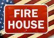 Sign Fire House